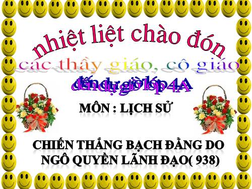 Bài 5. Chiến thắng Bạch Đằng do Ngô Quyền lãnh đạo (Năm 938)