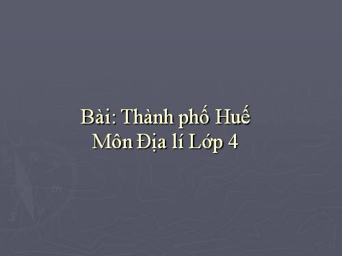 Bài 28. Kinh thành Huế