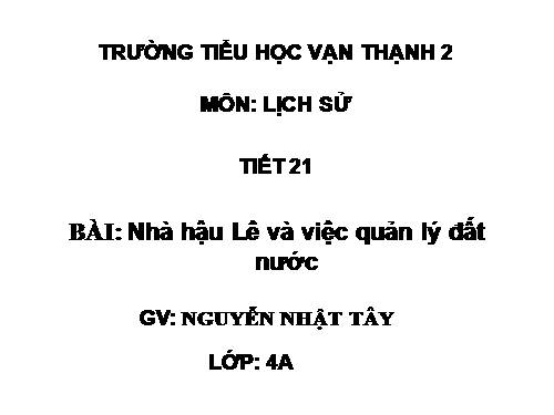 Bài 17. Nhà Hậu Lê và việc tổ chức quản lí đất nước