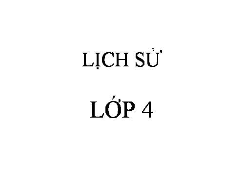 LỊCH SỬ LỚP 4: BAI ĐINH BỘ LĨNH DẸP LOẠN 12 SỨ QUÂN