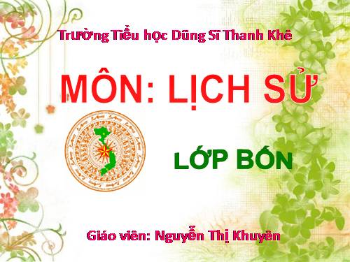 Bài 7. Đinh Bộ Lĩnh dẹp loạn 12 sứ quân