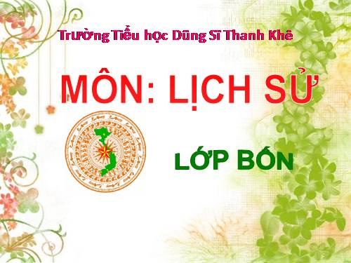 Bài 7. Đinh Bộ Lĩnh dẹp loạn 12 sứ quân