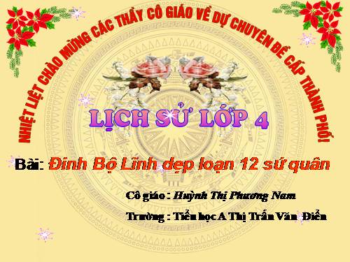 Bài 7. Đinh Bộ Lĩnh dẹp loạn 12 sứ quân