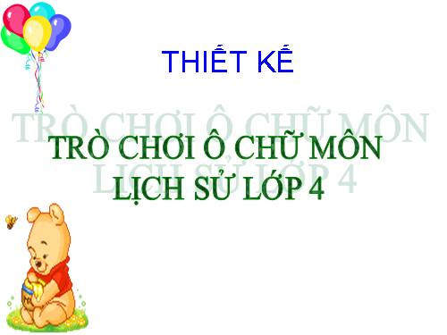 30 trò chơi ô chữ môn Lịch sử L4