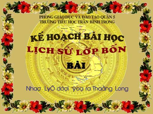 Bài 9. Nhà Lý dời đô ra Thăng Long