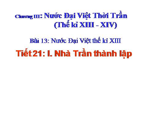 Bài 12. Nhà Trần thành lập