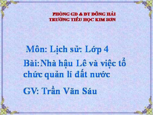 Bài 17. Nhà Hậu Lê và việc tổ chức quản lí đất nước