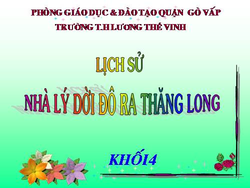 Bài 9. Nhà Lý dời đô ra Thăng Long