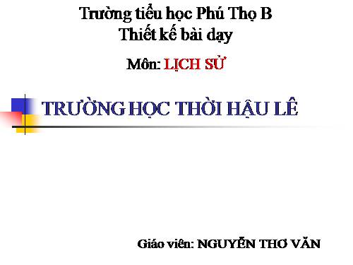 Bài 18. Trường học thời Hậu Lê