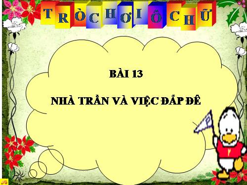 Bài 13. Nhà Trần và việc đắp đê