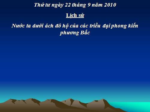 Bài 3. Nước ta dưới ách đô hộ của các triều đại phong kiến phương Bắc