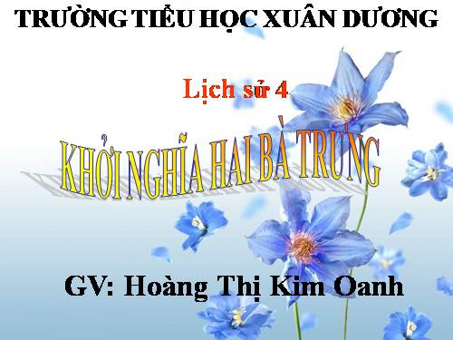 Bài 4. Khởi nghĩa Hai Bà Trưng (Năm 40)