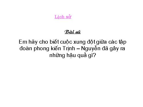 Bài 24. Nghĩa quân Tây Sơn tiến ra Thăng Long (Năm 1786)