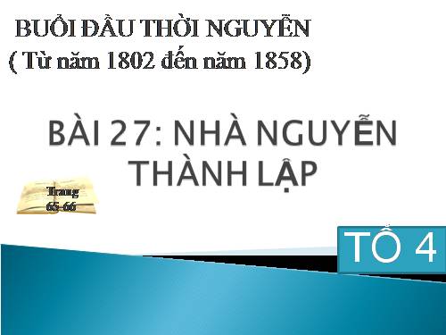 Bài 27. Nhà Nguyễn thành lập