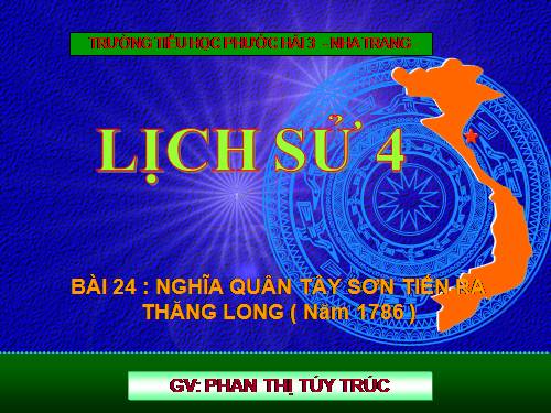 Bài 24. Nghĩa quân Tây Sơn tiến ra Thăng Long (Năm 1786)