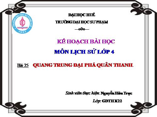 Bài 25. Quang Trung đại phá quân Thanh (Năm 1789)