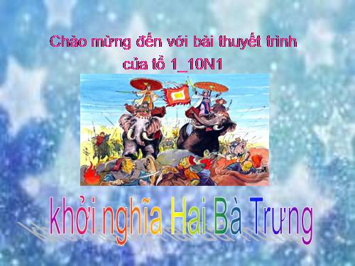 Bài 4. Khởi nghĩa Hai Bà Trưng (Năm 40)