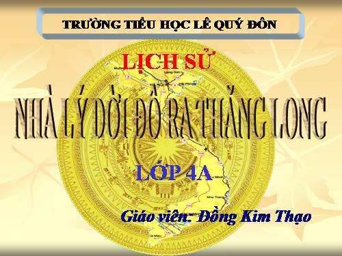 Bài 9. Nhà Lý dời đô ra Thăng Long