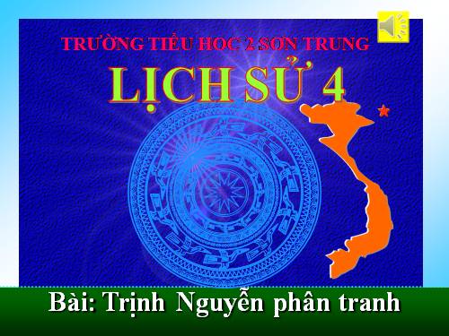 Bài 21. Trịnh - Nguyễn phân tranh