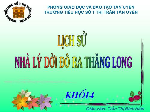 Bài 9. Nhà Lý dời đô ra Thăng Long