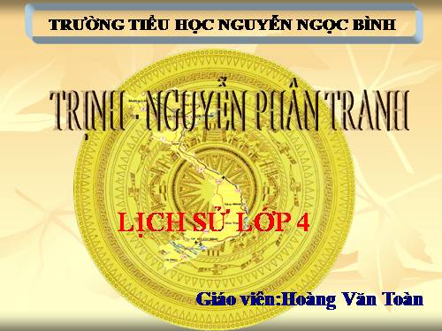 Bài 21. Trịnh - Nguyễn phân tranh