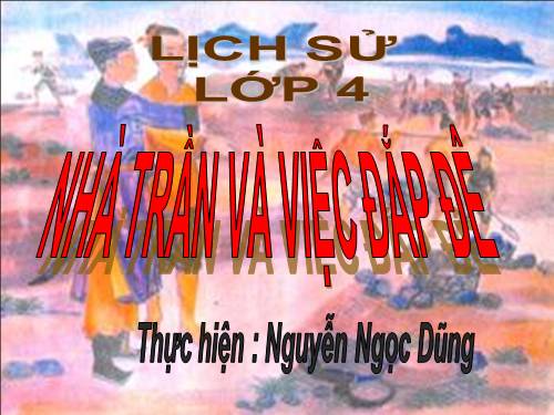 Bài 13. Nhà Trần và việc đắp đê