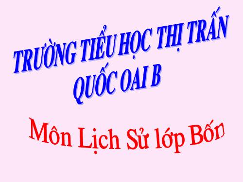 Bài 7. Đinh Bộ Lĩnh dẹp loạn 12 sứ quân