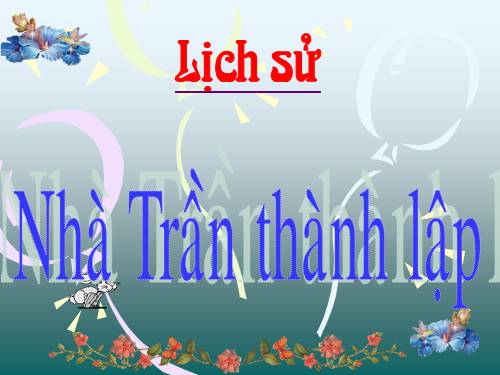 Bài 12. Nhà Trần thành lập