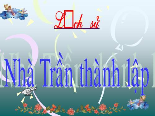 Bài 12. Nhà Trần thành lập