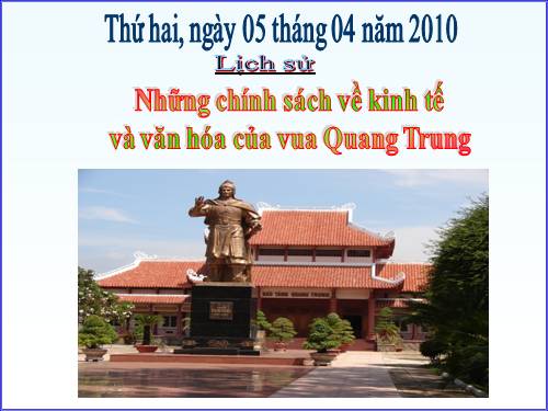 Bài 26. Những chính sách về kinh tế và văn hóa của vua Quang Trung