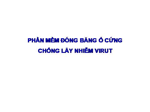 Phần mềm đóng băng ổ cứng