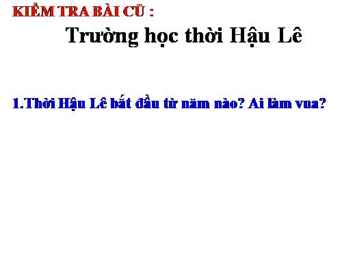 Bài 19. Văn học và khoa học thời Hậu Lê