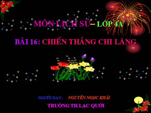 Bài 16. Chiến thắng Chi Lăng