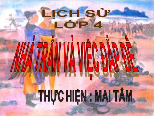 Bài 13. Nhà Trần và việc đắp đê