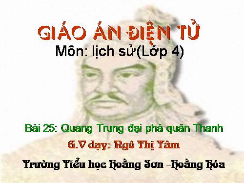 Bài 25. Quang Trung đại phá quân Thanh (Năm 1789)