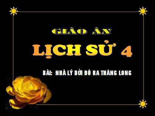 Bài 9. Nhà Lý dời đô ra Thăng Long