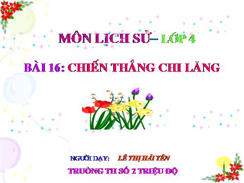 Bài 16. Chiến thắng Chi Lăng