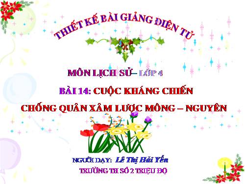 Bài 14. Cuộc kháng chiến chống quân xâm lược Mông - Nguyên