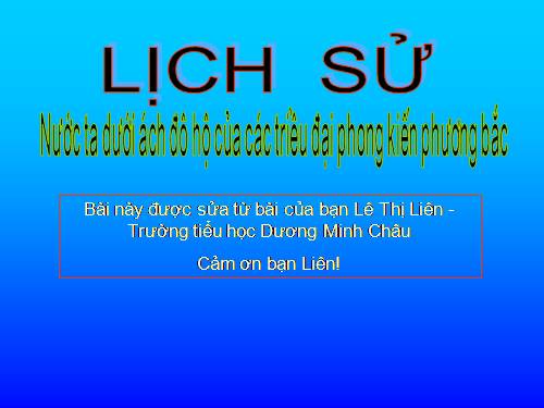 Bài 3. Nước ta dưới ách đô hộ của các triều đại phong kiến phương Bắc