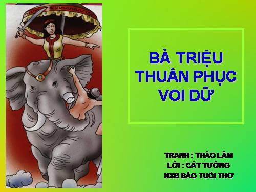 BÀ TRIỆU THUẦN PHỤC VOI GIỮ