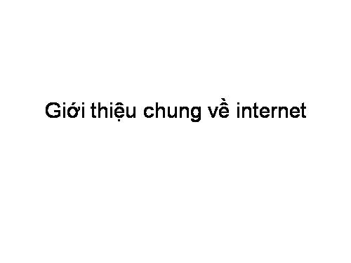 Giới thiệu về Internet