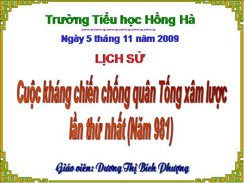 Bài 8. Cuộc kháng chiến chống quân Tống xâm lược lần thứ nhất (Năm 981)