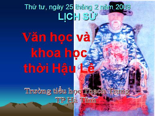 Bài 19. Văn học và khoa học thời Hậu Lê