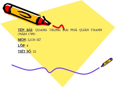Bài 25. Quang Trung đại phá quân Thanh (Năm 1789)