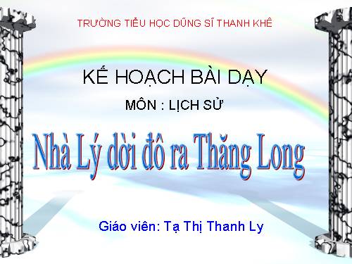 Bài 9. Nhà Lý dời đô ra Thăng Long