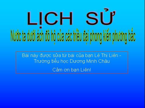 Bài 3. Nước ta dưới ách đô hộ của các triều đại phong kiến phương Bắc