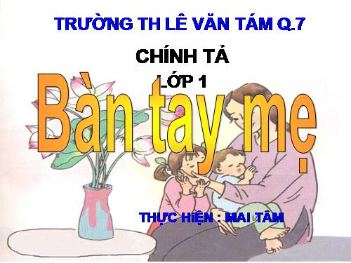 Tuần 2. Bàn tay mẹ