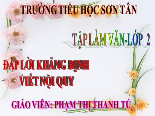 Tuần 23. Đáp lời khẳng định. Viết nội quy