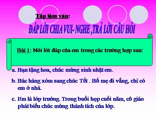 Tuần 29. Đáp lời chia vui. Nghe - trả lời câu hỏi