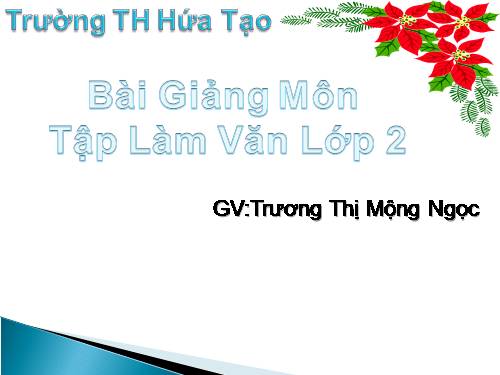 Tuần 28. Đáp lời chia vui. Tả ngắn về cây cối